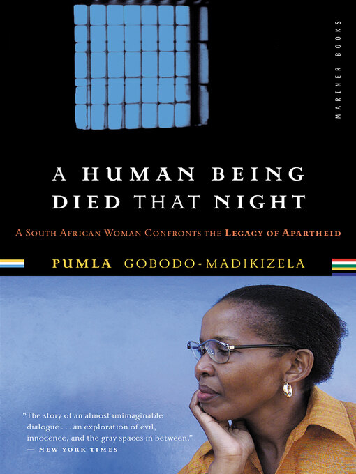 Title details for A Human Being Died That Night by Pumla Gobodo-Madikizela - Available